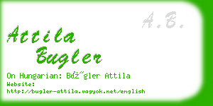 attila bugler business card